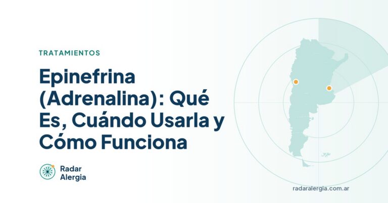 Radar Alergia: Epinefrina (Adrenalina): Qué Es, Cuándo Usarla y Cómo Funciona