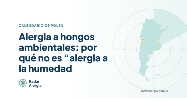 Radar Alergia: Alergia a hongos ambientales: por qué no es “alergia a la humedad