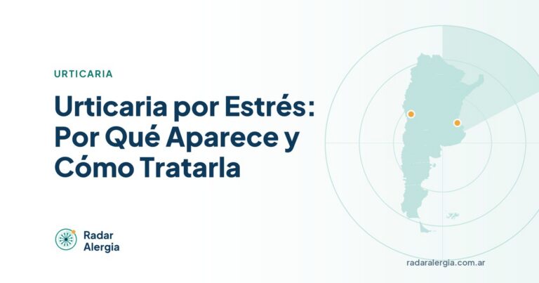 Radar Alergia: Urticaria por Estrés: Por Qué Aparece y Cómo Tratarla